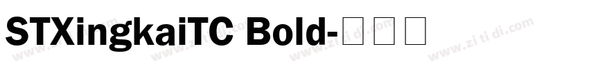 STXingkaiTC Bold字体转换